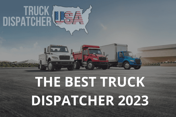 The Best Truck Dispatcher in 2023