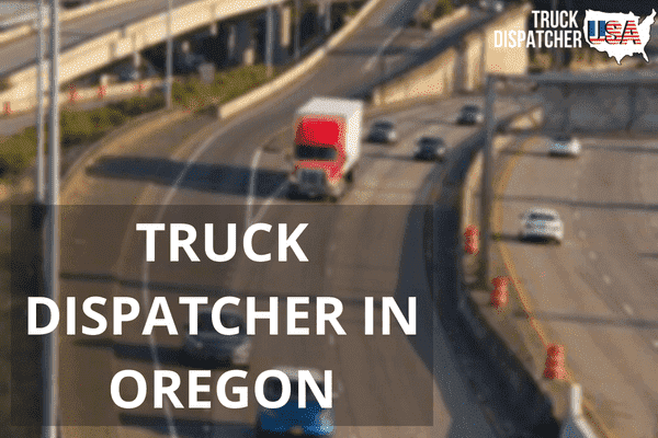 Truck Dispatcher in Oregon