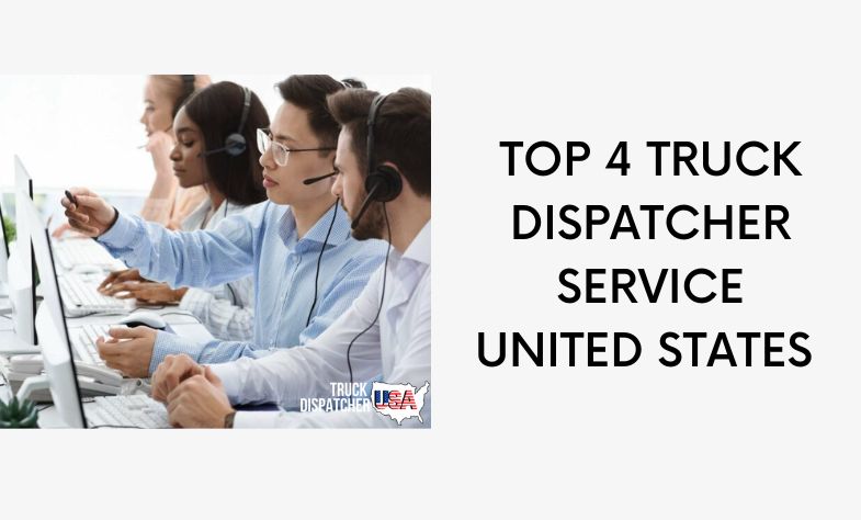 Top 4 Truck Dispatcher Service United States