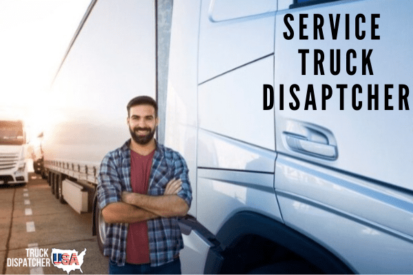 Service Truck Dispatcher