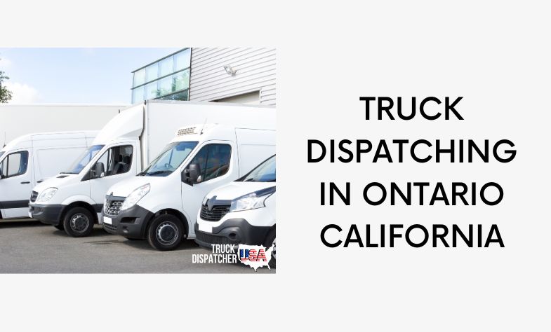Truck Dispatcher in Ontario California