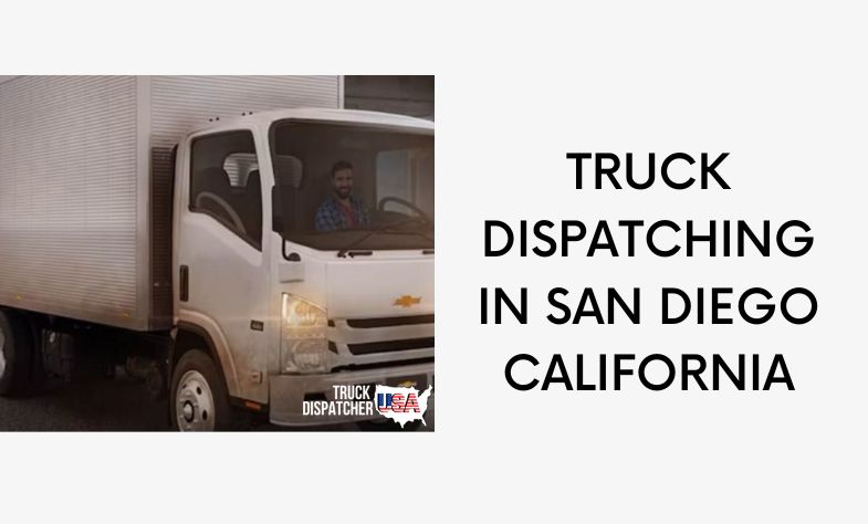 Truck Dispatcher in San Diego California.