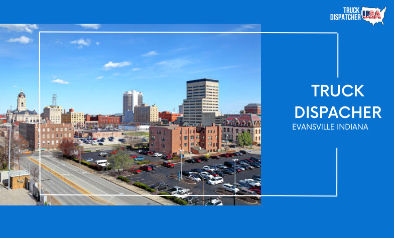 Truck Dispatcher in Evansville Indiana