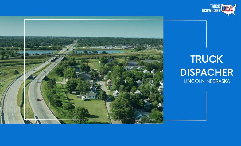 Truck Dispatcher in Lincoln Nebraska