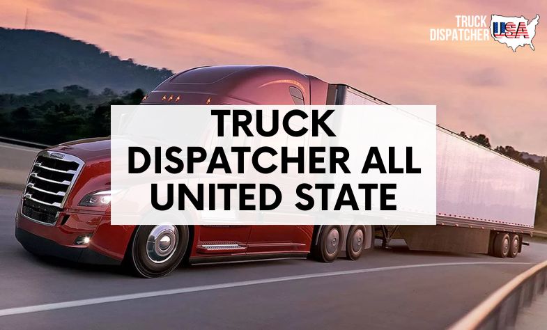 Truck Dispatcher all United States
