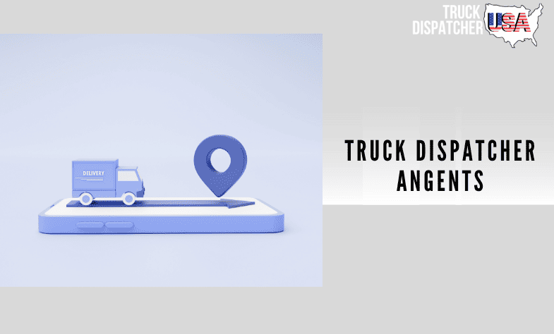 Truck Dispatcher Angents
