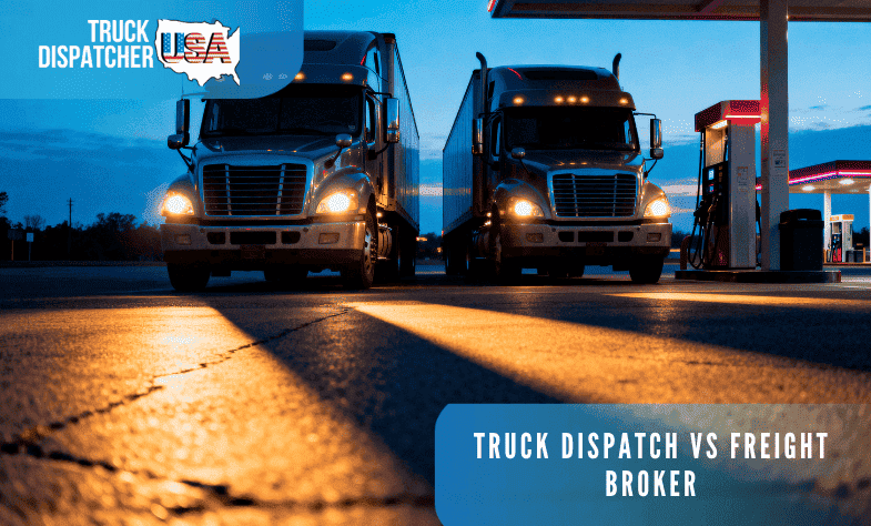Truck Dispatch vs Freight Broker